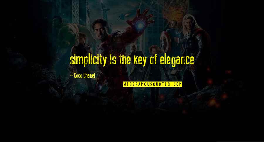 Coco Chanel Elegance Quotes By Coco Chanel: simplicity is the key of elegance Coco Chanel Elegance Quotes By Coco Chanel: simplicity is the key of elegance