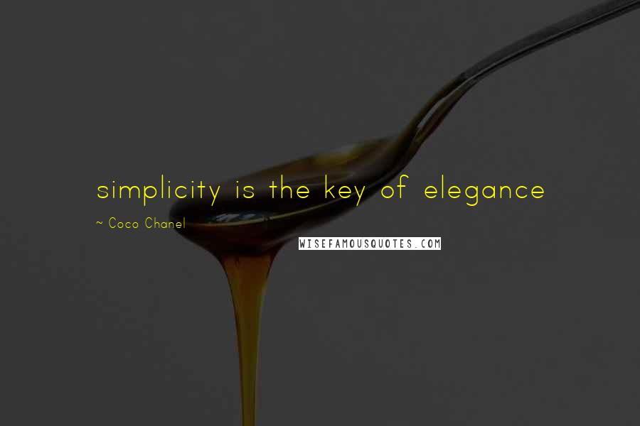 Coco Chanel quotes: simplicity is the key of elegance