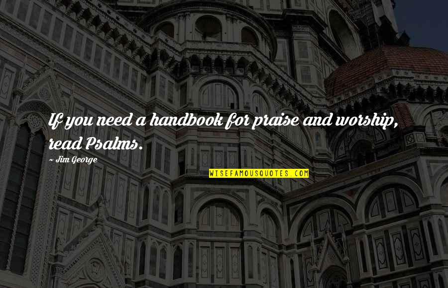 Coco Chanel Standards Quotes By Jim George: If you need a handbook for praise and