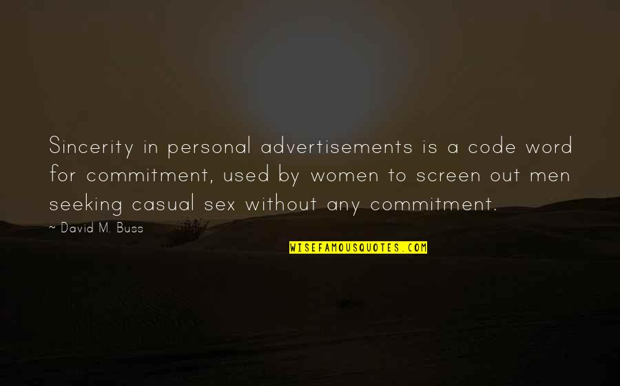 Code In Quotes By David M. Buss: Sincerity in personal advertisements is a code word