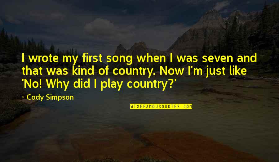 Cody Quotes By Cody Simpson: I wrote my first song when I was Cody Quotes By Cody Simpson: I wrote my first song when I was