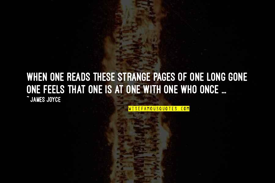 Coeptis Pharmaceutical Companies Quotes By James Joyce: When one reads these strange pages of one Coeptis Pharmaceutical Companies Quotes By James Joyce: When one reads these strange pages of one