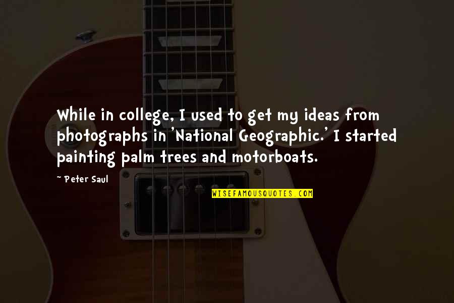 Coercition Quotes By Peter Saul: While in college, I used to get my Coercition Quotes By Peter Saul: While in college, I used to get my
