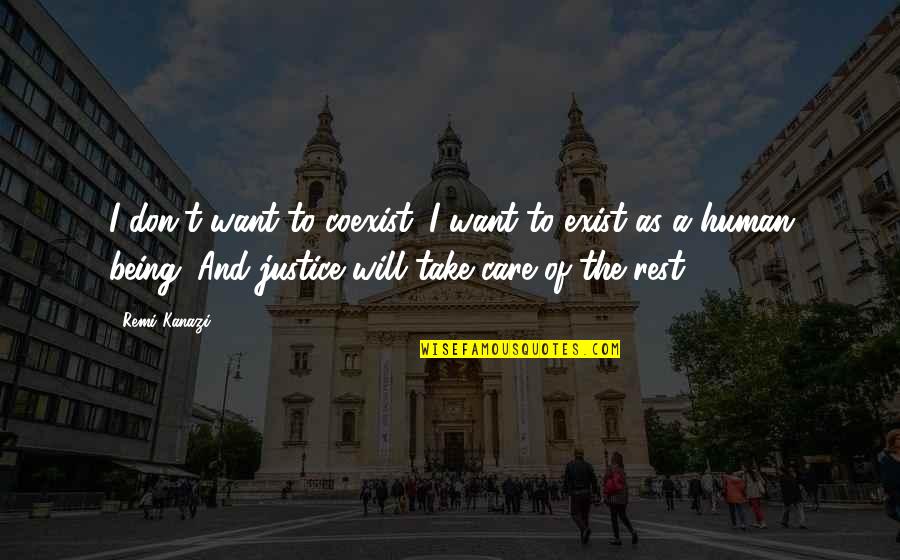 Coexist Quotes By Remi Kanazi: I don't want to coexist. I want to Coexist Quotes By Remi Kanazi: I don't want to coexist. I want to
