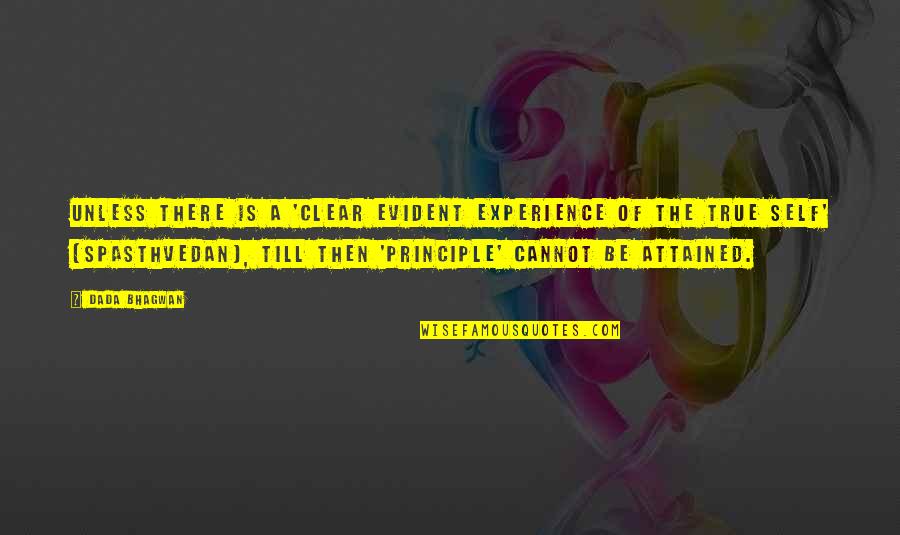 Coffee And Camera Quotes By Dada Bhagwan: Unless there is a 'clear evident experience of Coffee And Camera Quotes By Dada Bhagwan: Unless there is a 'clear evident experience of