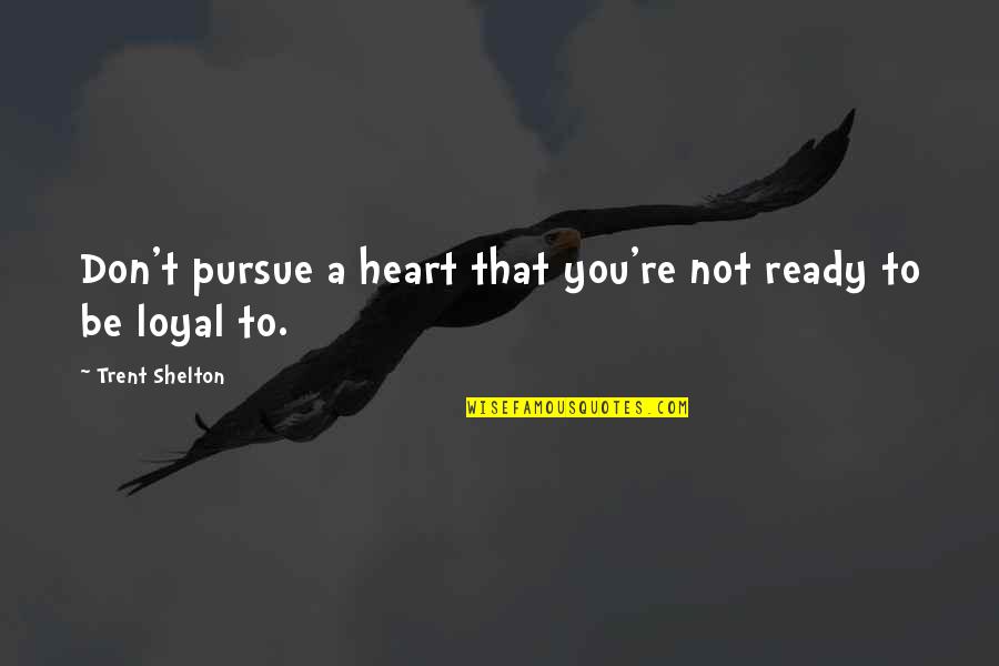 Coffee And Kareem Quotes By Trent Shelton: Don't pursue a heart that you're not ready Coffee And Kareem Quotes By Trent Shelton: Don't pursue a heart that you're not ready