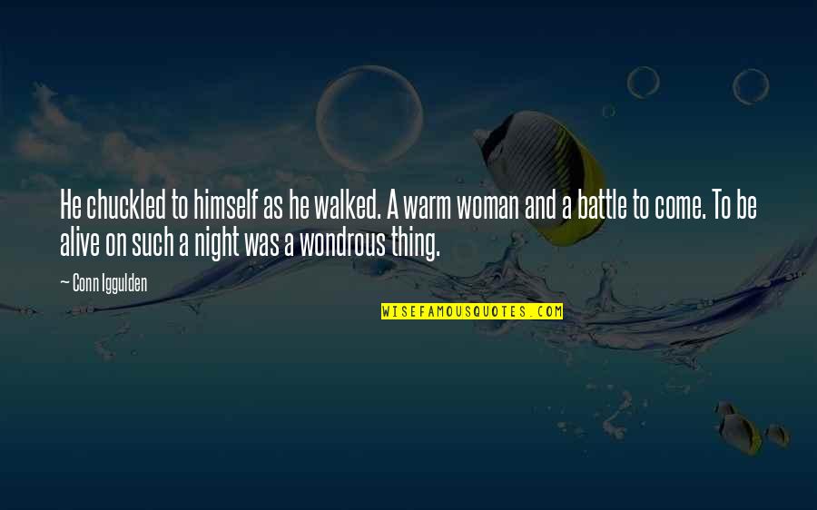 Coffee And Tattoos Quotes By Conn Iggulden: He chuckled to himself as he walked. A