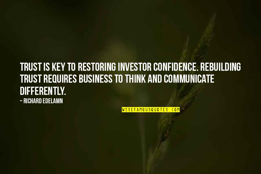 Coffee Chalkboard Quotes By Richard Edelamn: Trust is key to restoring investor confidence. Rebuilding