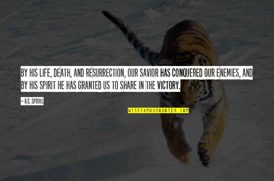 Coffee In Rain Quotes By R.C. Sproul: By His life, death, and resurrection, our Savior Coffee In Rain Quotes By R.C. Sproul: By His life, death, and resurrection, our Savior