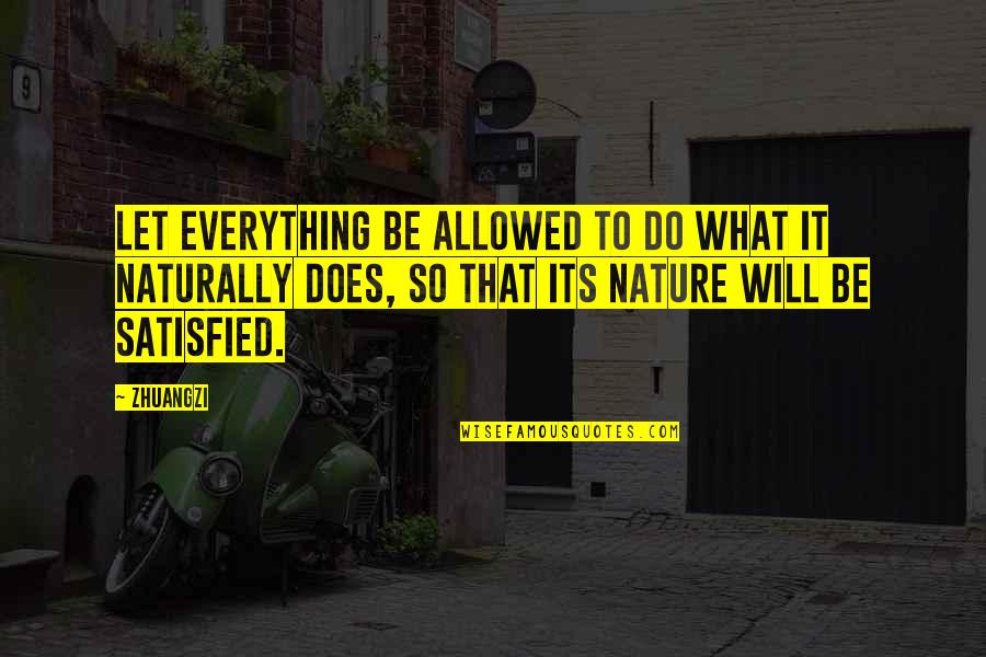 Cofounders Capital Quotes By Zhuangzi: Let everything be allowed to do what it Cofounders Capital Quotes By Zhuangzi: Let everything be allowed to do what it