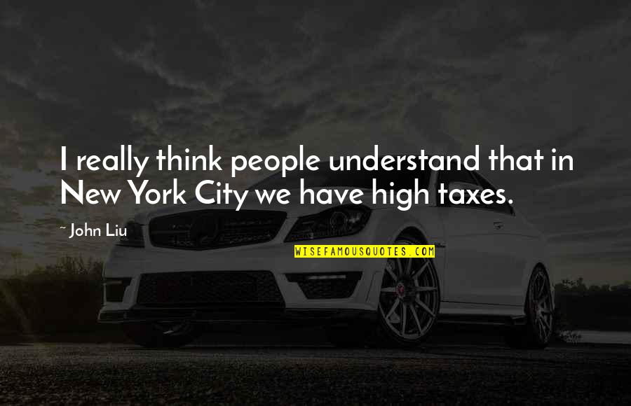 Cofresi Palm Quotes By John Liu: I really think people understand that in New