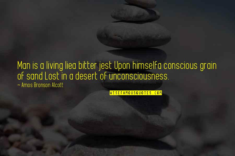 Cogillito Quotes By Amos Bronson Alcott: Man is a living liea bitter jest Upon Cogillito Quotes By Amos Bronson Alcott: Man is a living liea bitter jest Upon