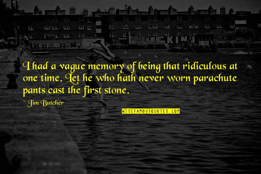 Coheres In A Sentence Quotes By Jim Butcher: I had a vague memory of being that