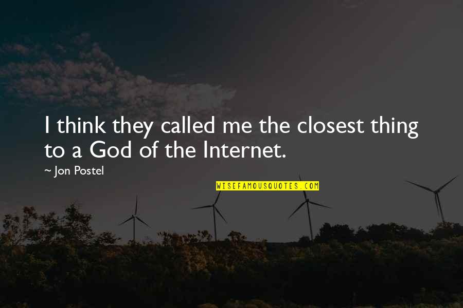 Coiffeuses Meubles Quotes By Jon Postel: I think they called me the closest thing