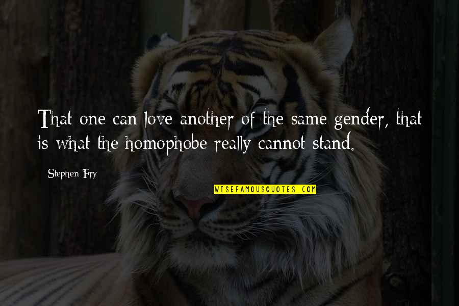 Coil Quotes By Stephen Fry: That one can love another of the same