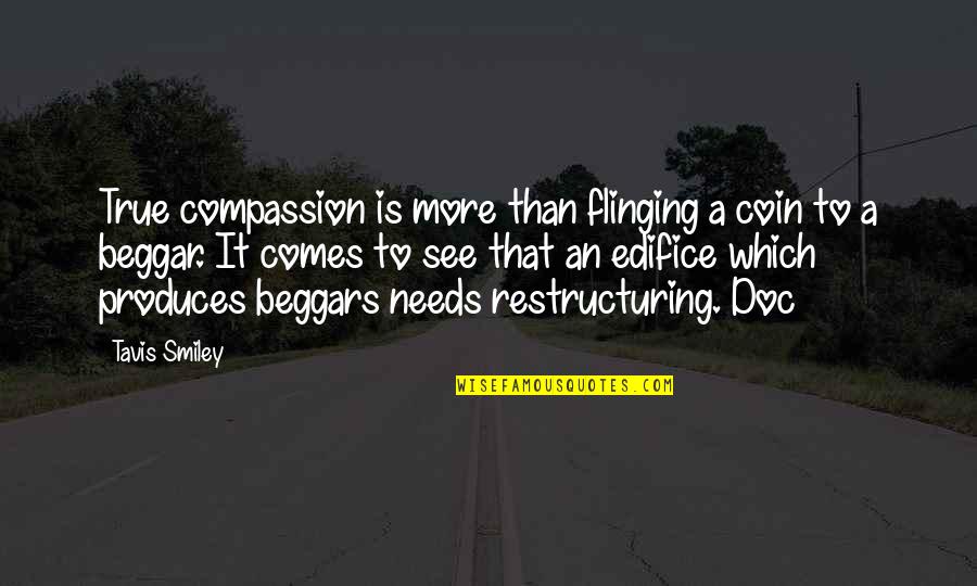 Coin Quotes By Tavis Smiley: True compassion is more than flinging a coin