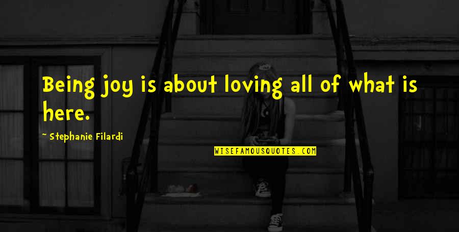 Coinbase Matic Quote Quotes By Stephanie Filardi: Being joy is about loving all of what Coinbase Matic Quote Quotes By Stephanie Filardi: Being joy is about loving all of what