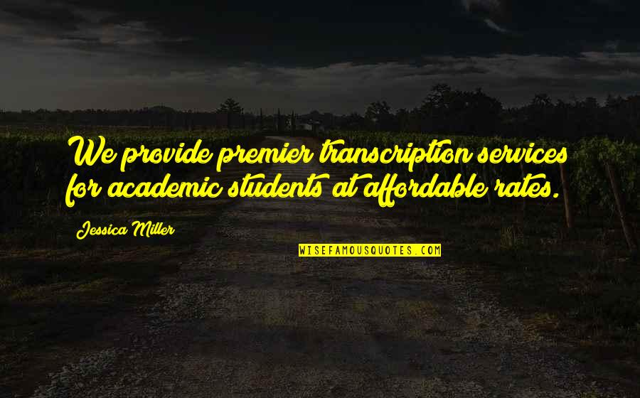 Coincidencia O Quotes By Jessica Miller: We provide premier transcription services for academic students Coincidencia O Quotes By Jessica Miller: We provide premier transcription services for academic students