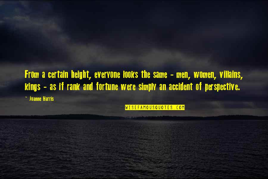 Cokane Salmon Quotes By Joanne Harris: From a certain height, everyone looks the same