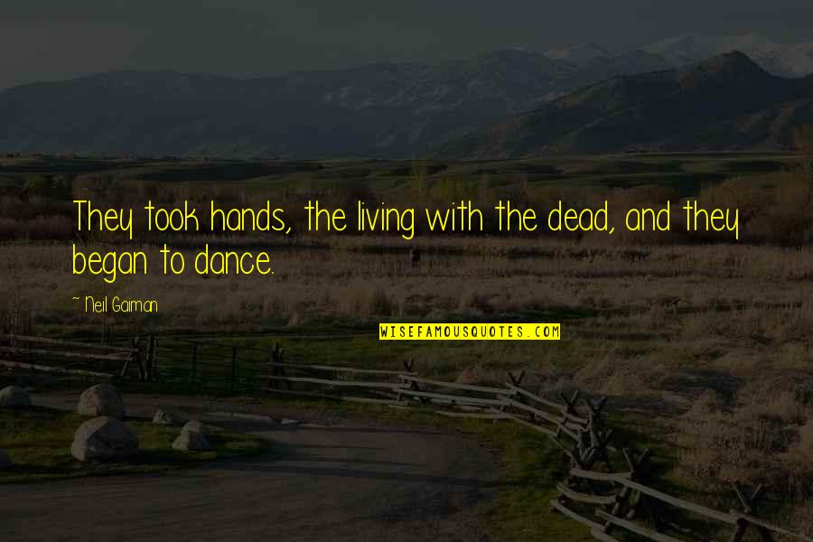 Cokey The Clown Quotes By Neil Gaiman: They took hands, the living with the dead,