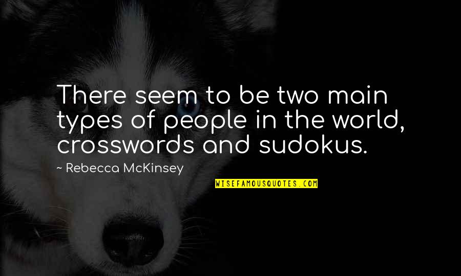 Colaneri Winery Quotes By Rebecca McKinsey: There seem to be two main types of