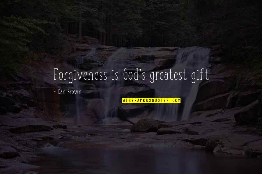 Colbie Caillat Music Quotes By Dan Brown: Forgiveness is God's greatest gift Colbie Caillat Music Quotes By Dan Brown: Forgiveness is God's greatest gift