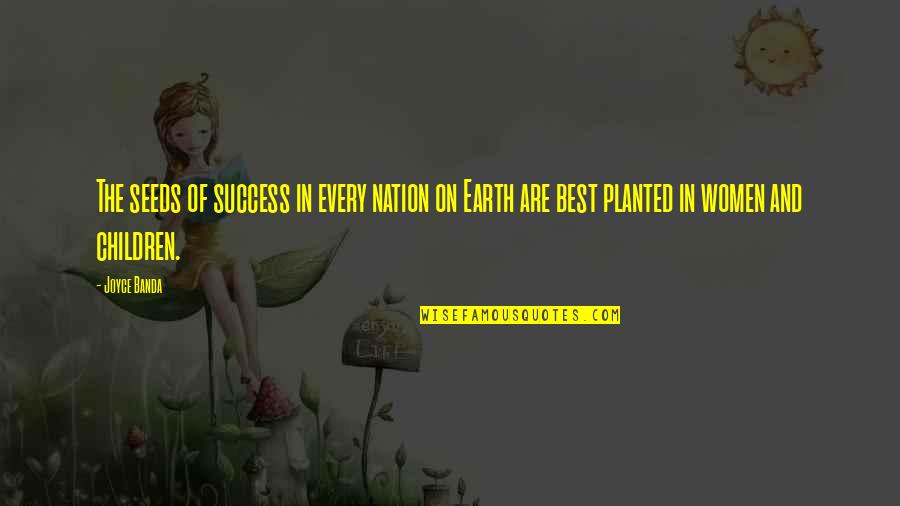 Coleccionar Monedas Quotes By Joyce Banda: The seeds of success in every nation on
