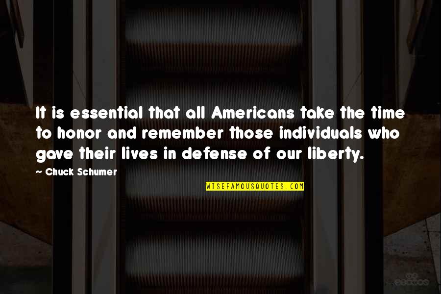 Colega De Camera Quotes By Chuck Schumer: It is essential that all Americans take the