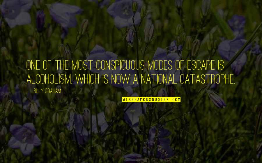 Colgador Quotes By Billy Graham: One of the most conspicuous modes of escape Colgador Quotes By Billy Graham: One of the most conspicuous modes of escape