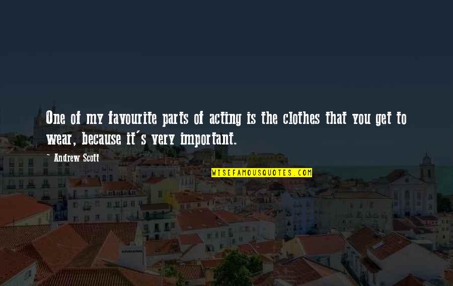 Colimas Hanford Quotes By Andrew Scott: One of my favourite parts of acting is