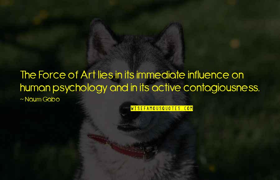 Collaborations Software Quotes By Naum Gabo: The Force of Art lies in its immediate Collaborations Software Quotes By Naum Gabo: The Force of Art lies in its immediate