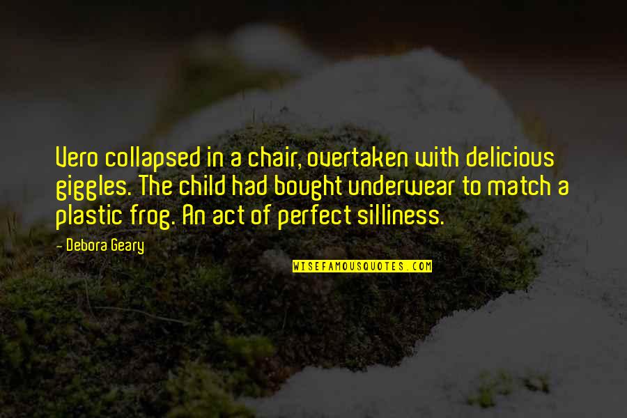 Collapsed Quotes By Debora Geary: Vero collapsed in a chair, overtaken with delicious