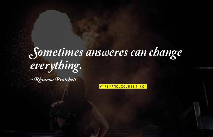 Collar Bone Tattoos Tumblr Quotes By Rhianna Pratchett: Sometimes answeres can change everything.
