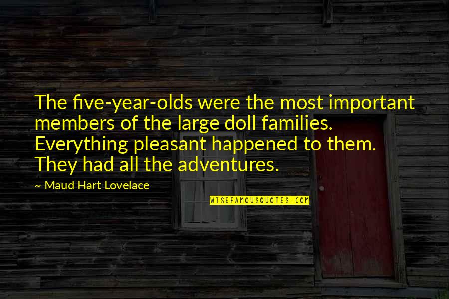 Collateral Wiki Quotes By Maud Hart Lovelace: The five-year-olds were the most important members of