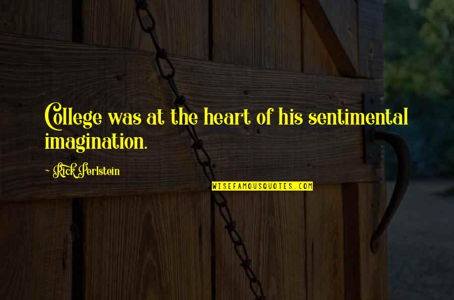 Collates Means Quotes By Rick Perlstein: College was at the heart of his sentimental Collates Means Quotes By Rick Perlstein: College was at the heart of his sentimental