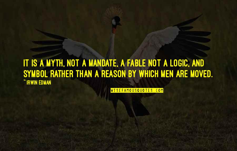 Collations On The Six Quotes By Irwin Edman: It is a myth, not a mandate, a Collations On The Six Quotes By Irwin Edman: It is a myth, not a mandate, a