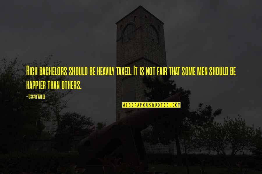 Collectiva Sixties Quotes By Oscar Wilde: Rich bachelors should be heavily taxed. It is Collectiva Sixties Quotes By Oscar Wilde: Rich bachelors should be heavily taxed. It is