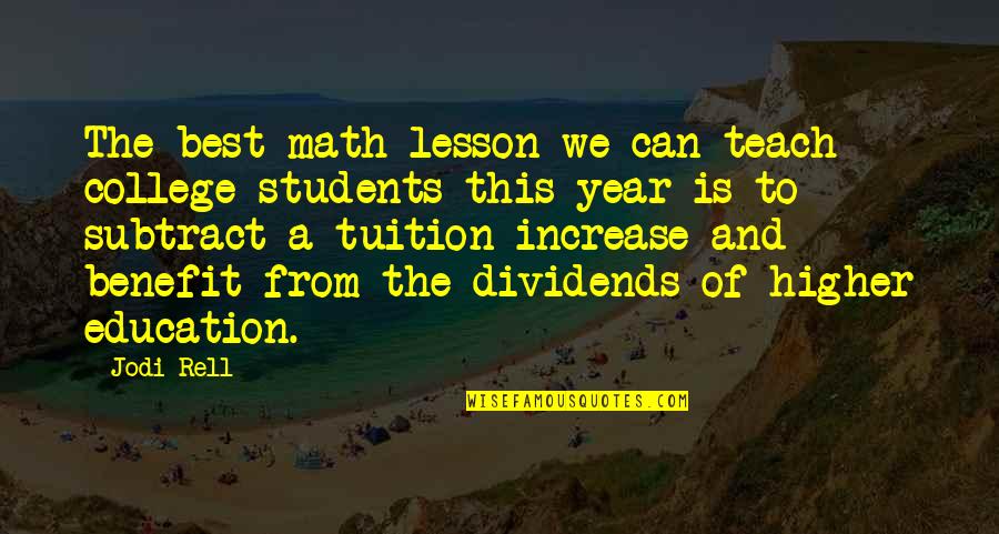 College And Education Quotes By Jodi Rell: The best math lesson we can teach college