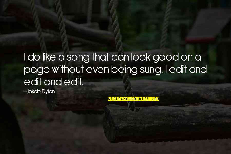 College Bound Quotes By Jakob Dylan: I do like a song that can look