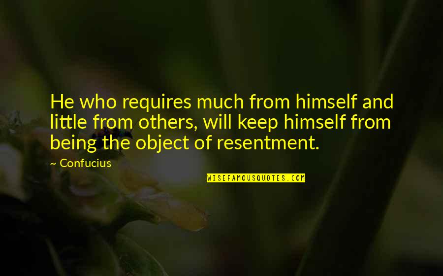 College End Days Quotes By Confucius: He who requires much from himself and little College End Days Quotes By Confucius: He who requires much from himself and little