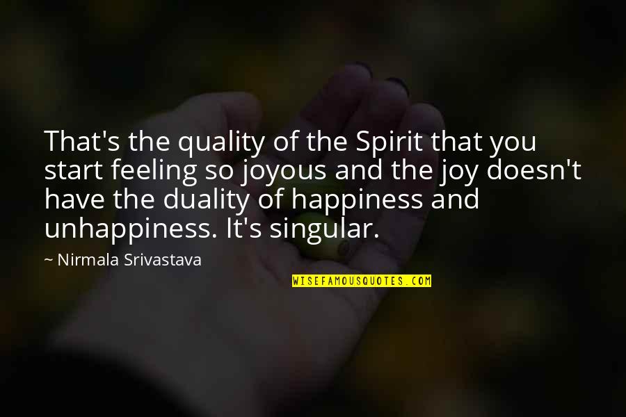 College Funny Quotes By Nirmala Srivastava: That's the quality of the Spirit that you