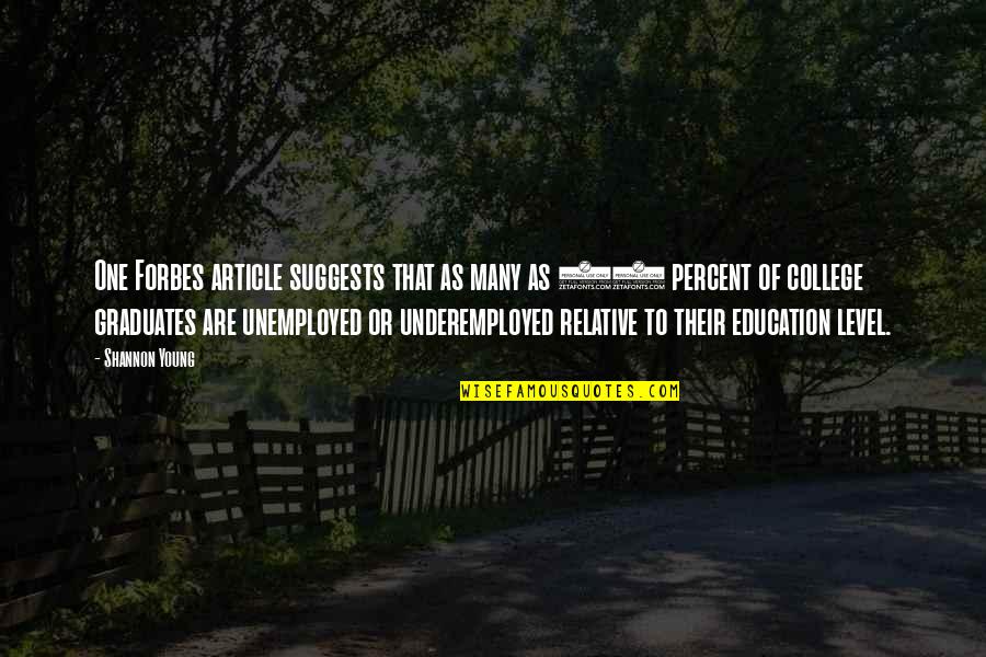 College One Quotes By Shannon Young: One Forbes article suggests that as many as College One Quotes By Shannon Young: One Forbes article suggests that as many as