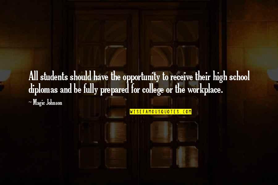 College Students Quotes By Magic Johnson: All students should have the opportunity to receive College Students Quotes By Magic Johnson: All students should have the opportunity to receive