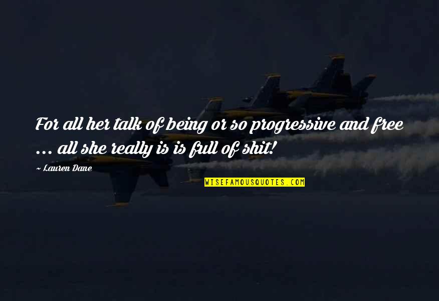 Collen Quotes By Lauren Dane: For all her talk of being or so Collen Quotes By Lauren Dane: For all her talk of being or so