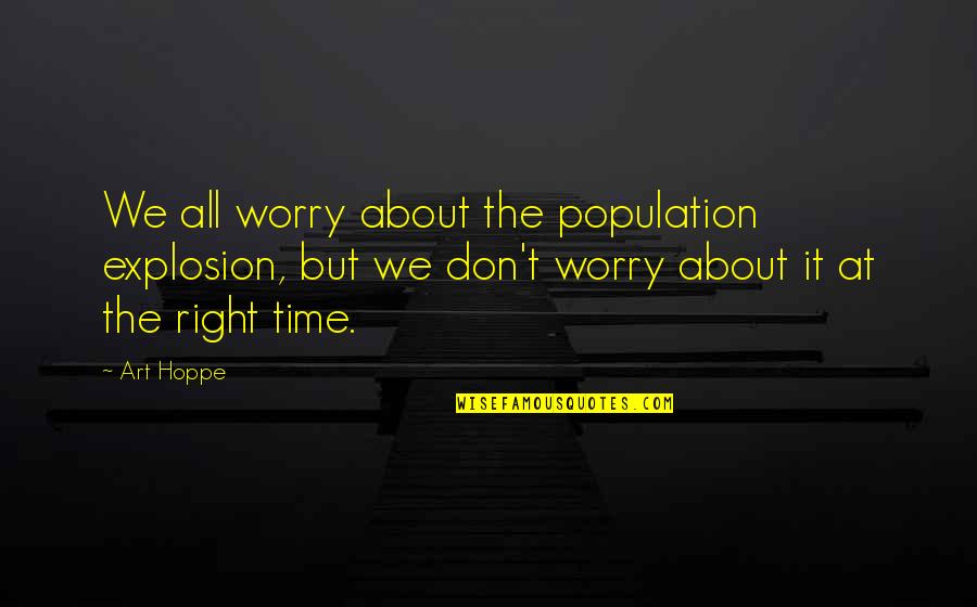 Colliding Quotes By Art Hoppe: We all worry about the population explosion, but