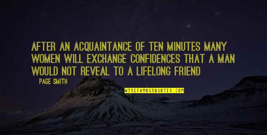 Colluder Quotes By Page Smith: After an acquaintance of ten minutes many women Colluder Quotes By Page Smith: After an acquaintance of ten minutes many women