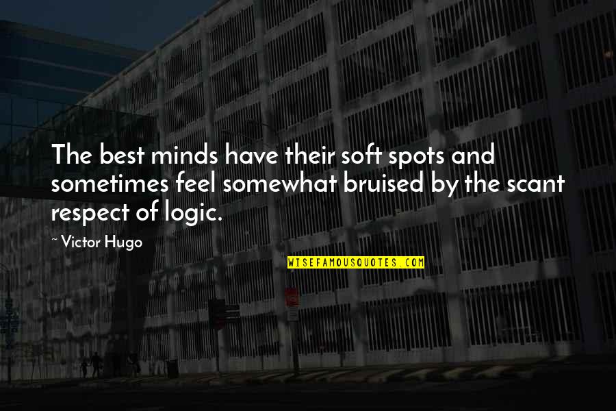 Collver Towing Quotes By Victor Hugo: The best minds have their soft spots and Collver Towing Quotes By Victor Hugo: The best minds have their soft spots and