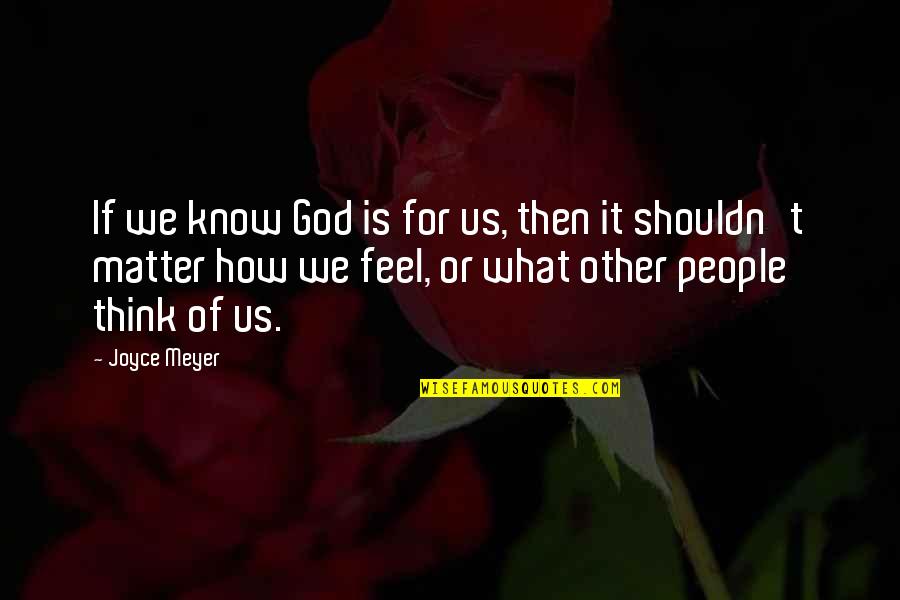 Colmenas Meliponas Quotes By Joyce Meyer: If we know God is for us, then Colmenas Meliponas Quotes By Joyce Meyer: If we know God is for us, then