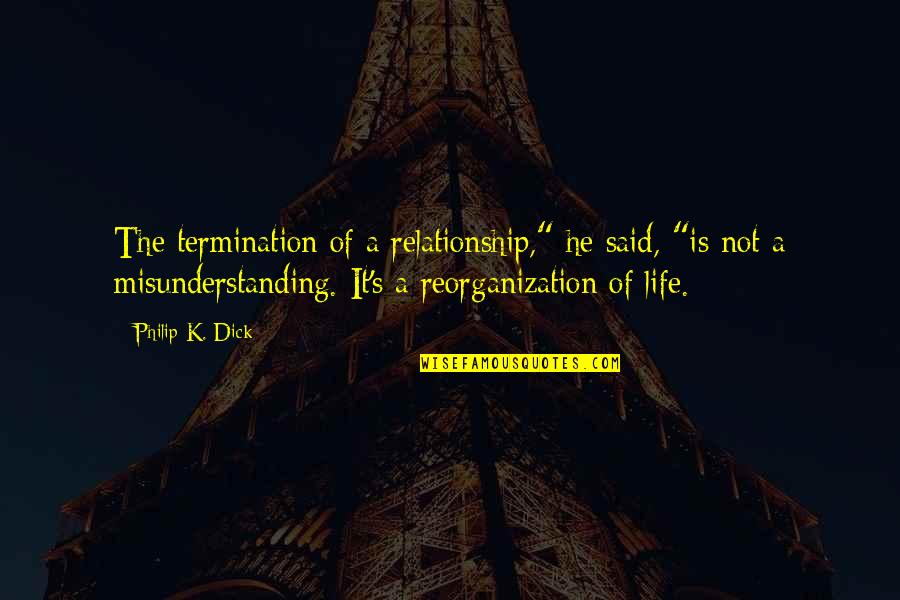 Colombe Png Quotes By Philip K. Dick: The termination of a relationship," he said, "is