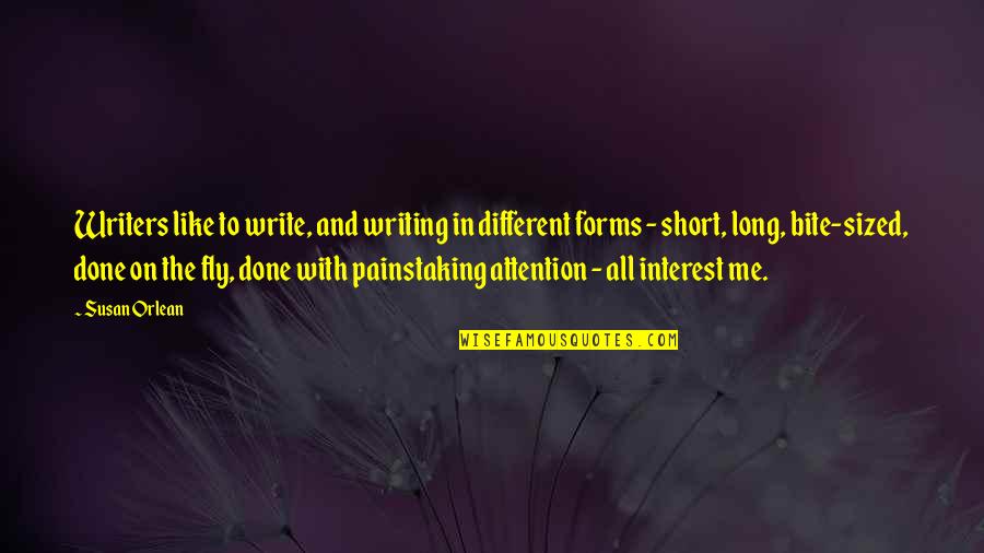 Colon Cleanse Quotes By Susan Orlean: Writers like to write, and writing in different Colon Cleanse Quotes By Susan Orlean: Writers like to write, and writing in different